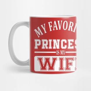 My Favorite Princess is My Wife Mug